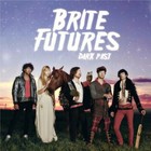 Dark Past by Brite Futures (Record, 2011),Turnout