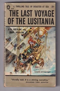 The Last Voyage of the Lusitania by A. A. Hoehling Mary Hoehling PB 1957 - Imagen 1 de 2