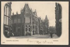 Postcard Reading Berkshire the Municipal Buildings dated 1903 undivided back