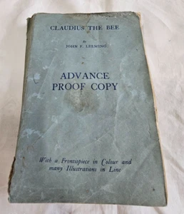 Advance Proof Copy of Claudius the Bee Pre 1936 John F. Leeming pre1936 - Picture 1 of 7