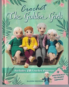 CROCHET THE GOLDEN GIRLS (2020 Boxed Kit ){N3} - Picture 1 of 2