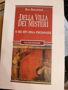 Benvenuto Bice Della villa dei misteri o dei riti della psicoanalisi Liguori - Foto 1 di 5