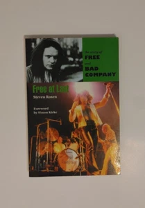 Free at Last: The Story of Free and Bad Company by Steven Rosen Paperback Book - Imagen 1 de 4