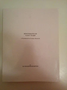 Descendants of Nancy Ward: A workbook for further research - Picture 1 of 1