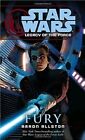 Star Wars EU Legacy of the Force #7: Fury, par Aaron Allston - Del Rey PBK 2007