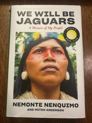 We Will Be Jaguars: A Memoir by Nemonte Nenquimo 2024 HC ENVIRONMENT WOMEN — 第 1/4 张图片