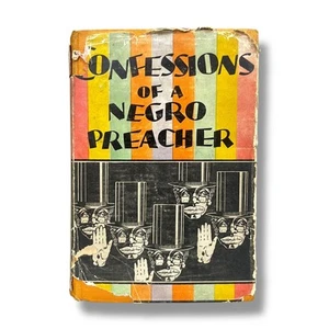 Confessions of A Negro Preacher 1928 Canterbury Press 1st Ed HC / DJ - Picture 1 of 13