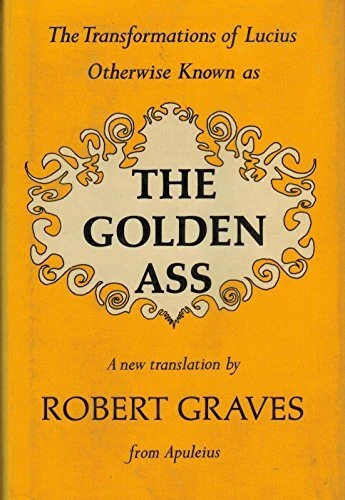 THE TRANSFORMATION OF LUCIUS OTHERWISE KNOWN AS THE GOLDEN By Apuleius *VG+* - Image 1 of 1