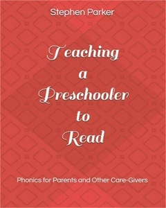 Teaching a Preschooler to Read: Phonics for Parents and Other Care-Givers (Paper - Picture 1 of 1