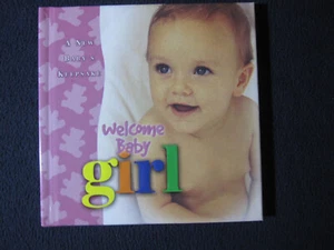 Welcome Baby Girl - A New Baby's Keepsake [Hardcover] - Bild 1 von 5