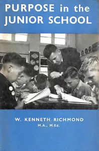 Purpose In The Junior School by Richmond, W K - Imagen 1 de 1