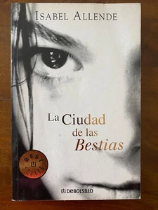 LIBRO “LA CIUDAD DE LAS BESTIAS”, de ISABEL ALLENDE - Imagen 1 de 2