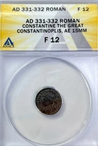 Constantine I The Great 331-332 AD. Constantinople Mint, . ANACS F 12 - Picture 1 of 2