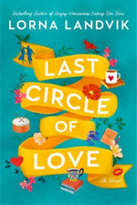 Lorna Landvik Last Circle of Love (Paperback) (UK IMPORT)