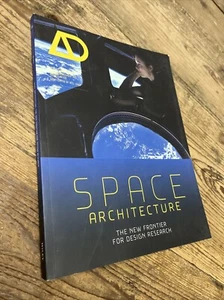 Architectural Design Ser.: Space Architecture : The New Frontier for Design... - Picture 1 of 10