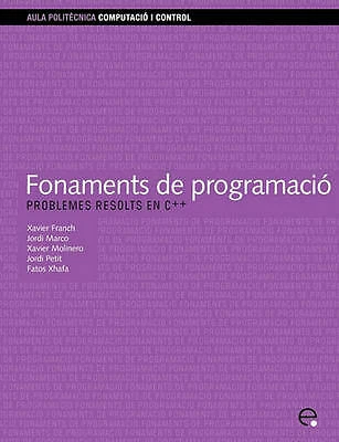 Fonaments de programació: Problemes resolts en C++ (Catalan Edition) by Franch  - Image 1 of 1