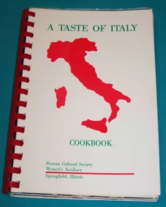A Taste of Italy Cookbook Roman Cultural Society of Springfield 1988 Italian - Picture 1 of 10