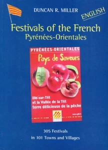 Festivals of the French Pyrenees-Orientales:  305 Festivals in 101 Towns and V.. - Bild 1 von 1