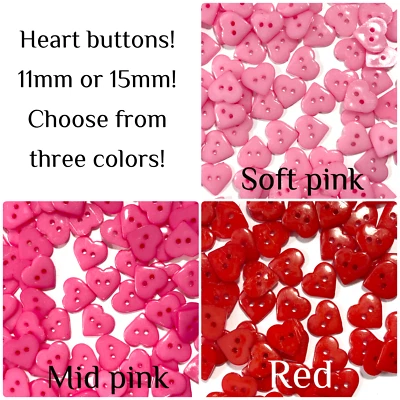 11mm or 15mm Heart buttons 2 Hole buttons pink red 7/16 9/16 crafts hearts - Image 1 of 4