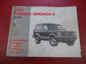1990 Ranger / Bronco 2 Electrical & Vacuum Trouble-Shooting Manual WIRING BOOK - Picture 1 of 1