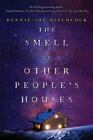 The Smell Of Other People's Ho- 0553497782, Bonnie-Sue Hitchcock, Hardcover, New