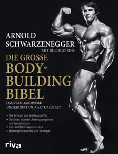 Die große Bodybuilding-Bibel Das Standardwerk Muskelaufbau Schwarzenegger Buch