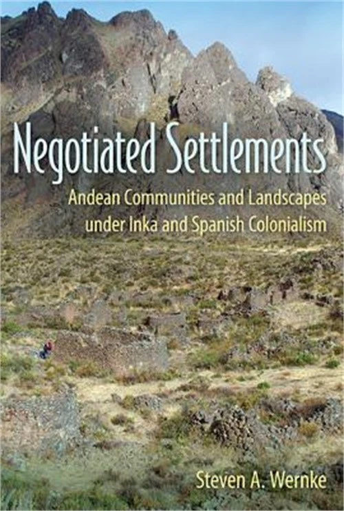 Negotiated Settlements: Andean Communities and Landscapes Under Inka and Spanish - Image 1 of 1
