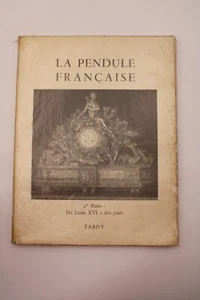 La Pendule Francaise zweiter Teil 1962 Ausgabe ""Die französische Uhr"" spät Band 106 - Bild 1 von 11
