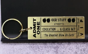Vintage Admit One Keychain EDUCATION… A CLASS ACT - Picture 1 of 4