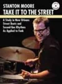 Take It To The Street percussion Stanton Moore Carl Fischer Music - Image 1 of 3