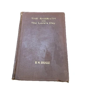 The Sabbath and the Lord's Day By Riggle, H. M ROUGH - Picture 1 of 15