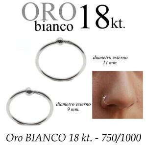 Piercing NASO cerchio 9mm 11mm ORO BIANCO 750% 18kt. nose ring white GOLD 18kt