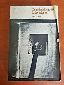 Criminology in Literature by Paul E Dow - Paperback - Picture 1 of 9