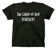 Das Leben È Nessun Ponyhof Divertente T-Shirt Motto Detto Funny Maglietta