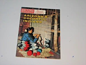 Arizona Highways presents a treasury of "ARIZONA'S COLORFUL INDIANS" (Very Rare) - Picture 1 of 7