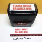 Please Remit Balance Due Rubber Stamp Red Ink Self Inking Ideal 4913