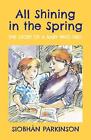 All Shining in the Spring: The Story of a Baby who Died by Donald Teskey (Englis