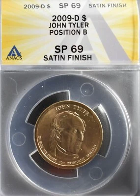 2009 D TYLER Dollar Satin SP69 Position B  (Price Guide: $1250) - Image 1 of 3