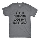 T-shirt homme God Is Testing Me And I Have Not Studied blague drôle dire tee pour