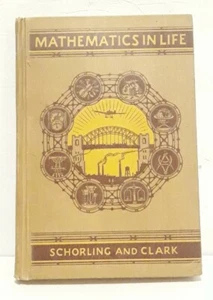 Schorling And Clark Mathematics In Life World Book Company Copyright 1937 - Picture 1 of 7