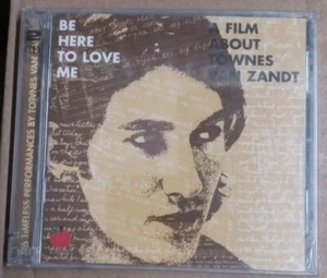 TOWNES VAN ZANDT Be Here To Love Me 2 CD Set Tomato 2005 Factory Sealed - Picture 1 of 3
