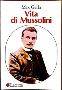 Max Gallo, Vita di Mussolini, Ed. Laterza, 1982 - Bild 1 von 1