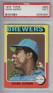 1975 Topps #660 Hank Aaron HOF PSA 7