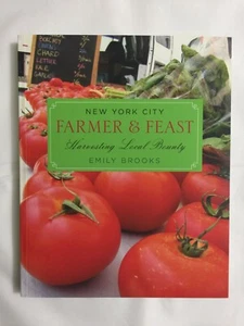 Farmer and Feast Ser.: New York City Farmer and Feast : Harvesting Local Bounty - Picture 1 of 2