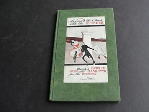 Around the Clock with the Rounder-Recklessly Recorded by Lewis Allen-1910 Book. - Picture 1 of 12