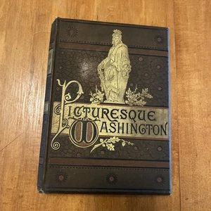 Antique Book Picturesque Washington Pen and Pencil Sketches By Joseph Moore 1884 - Picture 1 of 15