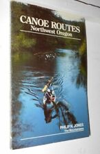 Canoe Routes Northwest Oregon by Jones, Philip