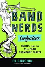 Band Nerds Confessions : citations du joueur de trombone 13e chaise