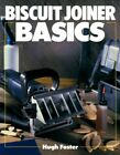 Basics Biscuit Joiner Basics (Basics Series) By Foster, Hugh Paperback Book The