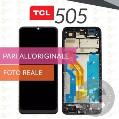 DISPLAY TCL 505 T509K SCHERMO LCD + VETRO TOUCH SCREEN COMPLETO DI FRAME